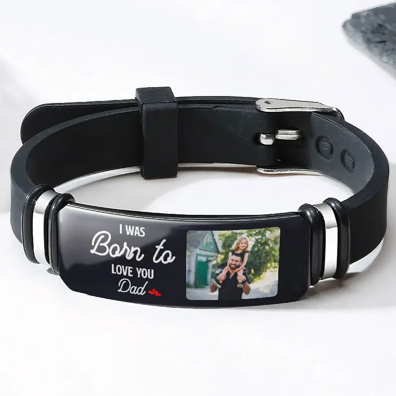 Grab Your Favorite Jewelry At The Lowest Prices I Was Born To Love You - Personalized Photo Bracelet