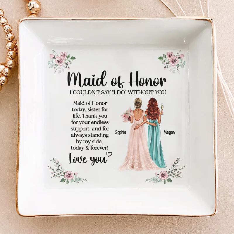 Celebrate With Sparkle – Jewelry Sale Now Live Maid Of Honor Today Sister For Life Wedding Gift - Personalized Jewelry Dish