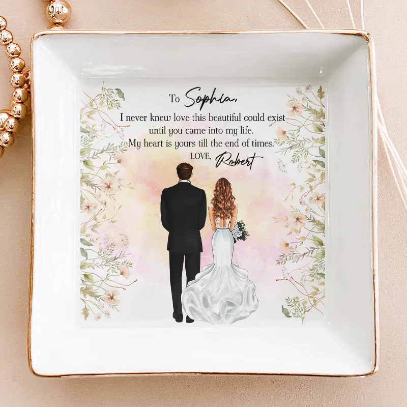 Breathtaking Jewelry, Breathtaking Prices My Heart Is Yours Till The End Of Times Bride Gift - Personalized Jewelry Dish